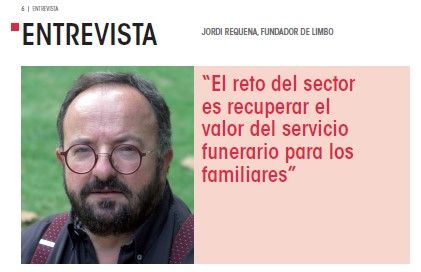 Entrevista a Jordi Requena, Fundador de Limbo, en la Revista Funeraria